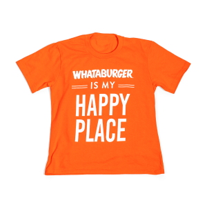 Whataburger is My Happy Place Tee